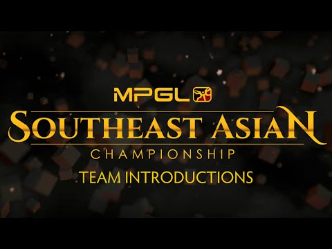 Team Introductions - MPGL SEA Championship 2016