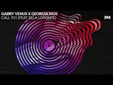 Gabry Venus X Georgia Mos - Call 911 (feat. Ella Loponte)
