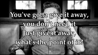 Greg Holden - Give It Away (Lyrics Video)