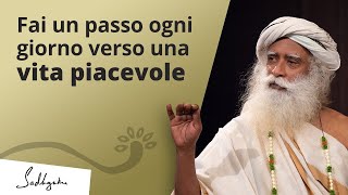 Un passo al giorno per una vita piacevole | Sadhguru Italiano