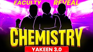 Yakeen 3.0 Chemistry Faculty Revealed 💥 | NEET Dropper Batch 2026