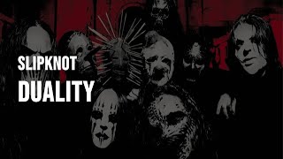 Slipknot - Duality [Clean - Lyrics]