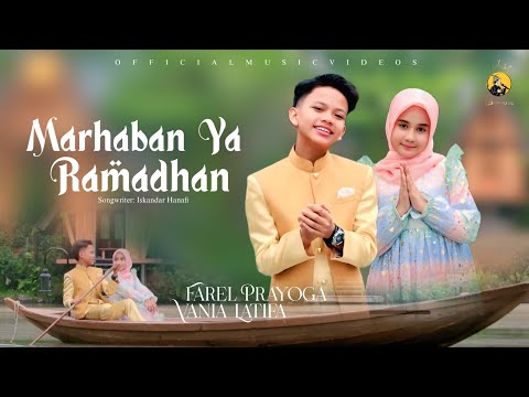 Farel Prayoga & Vania Latifa - MARHABAN YA RAMADHAN (Official Music Video FP Music)