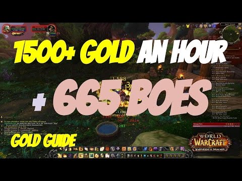 WoW 6.2 Gold Guide 1500+ Best place to Farm 665 BoE Gear and Leveling BodyGuards