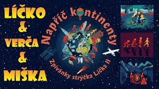 Video Libor Líčko Navrátil - Napříč kontinenty (Zpívánky strýčka Líčka