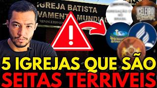 5 IGREJAS QUE NINGUEM DEVERIA FREQUENTAR! SAO SEITAS TERRIVEIS!