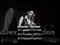 Rhythm Changes Mash up #2  LesterYoung| Hank Mobley| Dexter Gordon