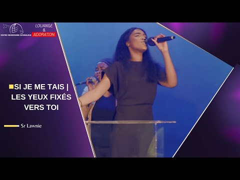 CME TV - Chants: Si je me tais | Les yeux fixés vers toi