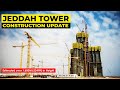 dubai jeddah tower resumes building 1km high skyscraper