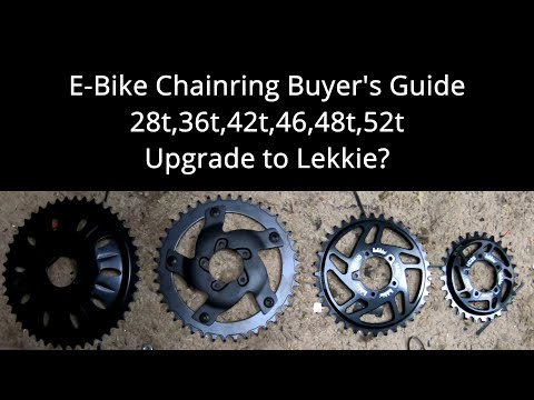 E-bike Chainring Buyers Guide: Which size is best. Is it worth getting a Lekkie? What is a Lekkie?