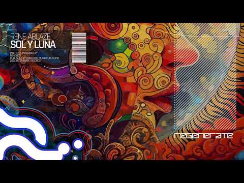 Rene Ablaze - Sol y Luna