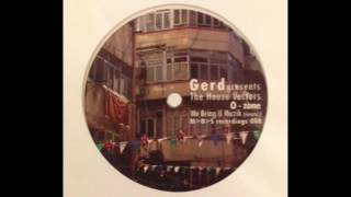 Gerd Presents The Houze Vectors ‎– O-zone