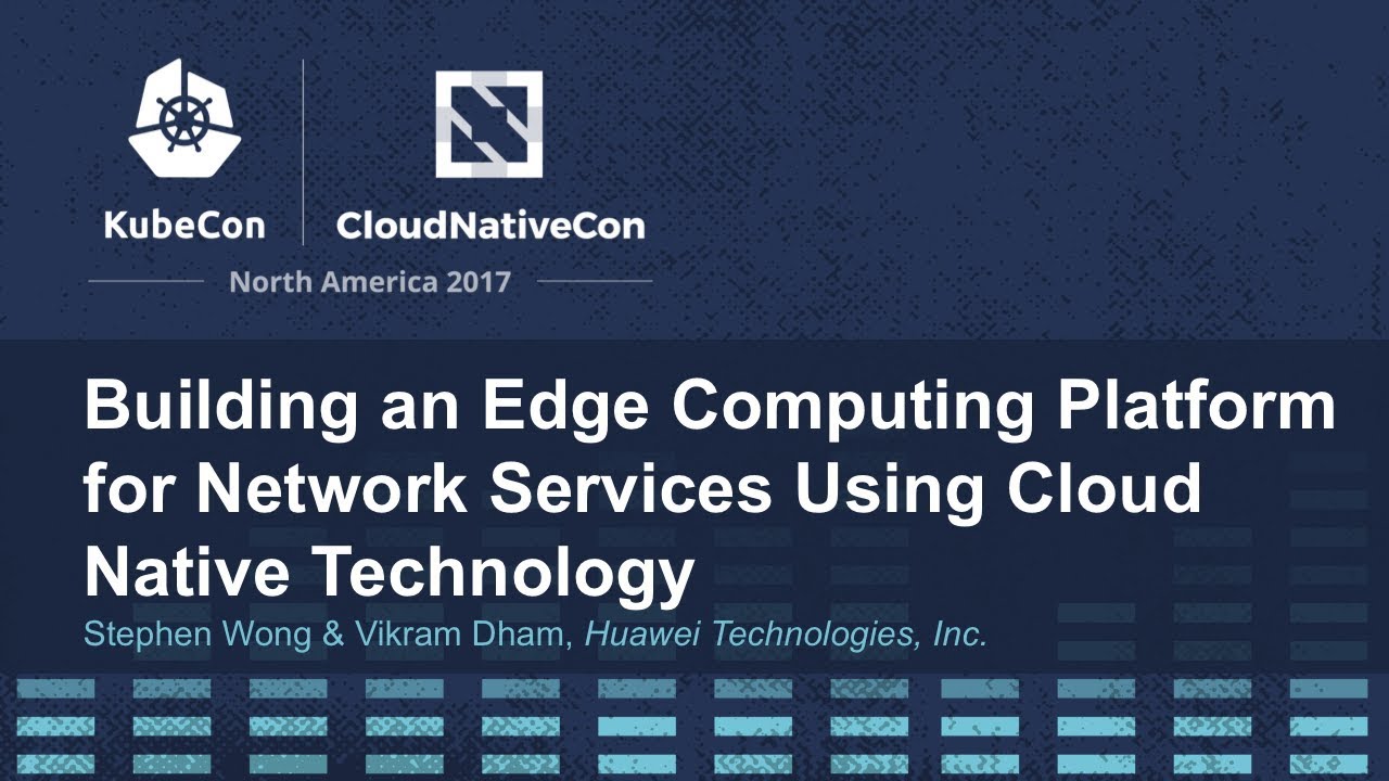 Building an Edge Computing Platform for Network Services Using Cloud Native Technology [I]