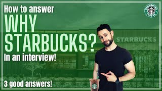 How to Answer Why Do You Want to Work at Starbucks