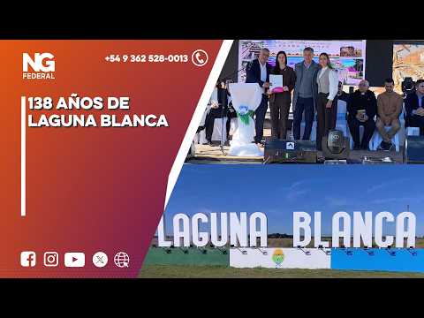 NG FEDERAL - 138 AÑOS DE LAGUNA BLANCA