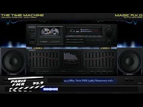 95.9 Mhz, Paris FMR (1985) Mastermix with Mr Magic & Master G |CUT VERSION cause © ®|