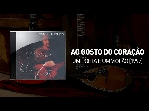 Ao Gosto Do Coração - Renato Teixeira