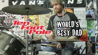 Ten Foot Pole-World's Best Dad (Drum Cover)-Corwin Staples