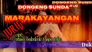 Download lagu Dongeng Sunda Jurig Marakayangan part#22 mp3