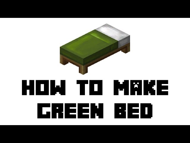 How to make a green bed in Minecraft