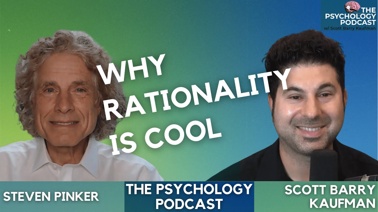 Steven Pinker || Why Rationality Matters