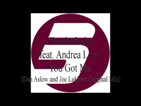 Chochafunks feat. Andrea Love - You Got Me (Dan Aslow and Joe Lukketti Original Mix)