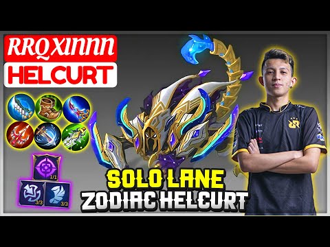 Solo Lane Zodiac Helcurt [ Supreme Helcurt ] RRQ XINNN. - Mobile Legends