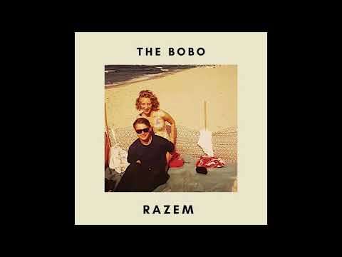 The Bobo - Razem