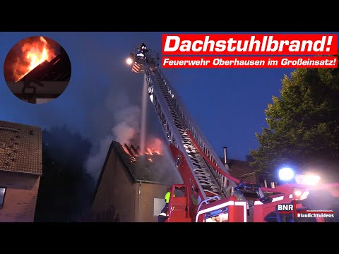 19.07.2022: Dachstuhl steht in Flammen! Großeinsatz nach Dachstuhlbrand in Oberhausen-Alstaden!
