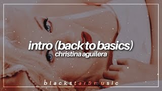 intro (back to basics) || christina aguilera || traducida al español + lyrics