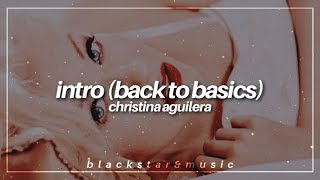 intro (back to basics) || christina aguilera || traducida al español + lyrics