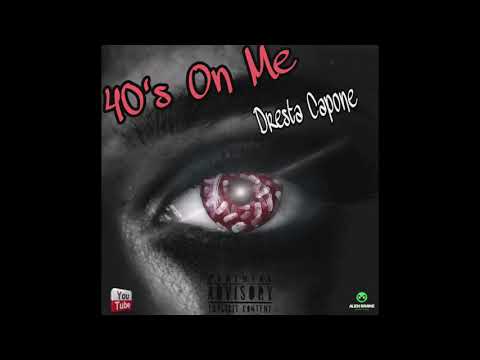 40's On Me - Dresta Capone (Official Audio)
