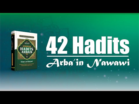 Hadits Arba'in Imam Nawawi || Full 42 Hadits || الأربعون النووية