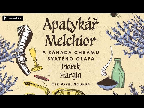 Indrek Hargla - Apatykář Melchior a záhada chrámu svatého Olafa | Audiokniha