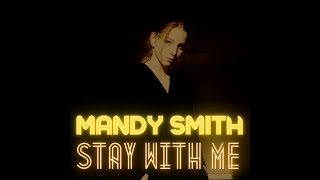 Stay With Me   Mandy Smith
