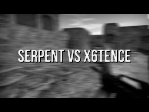 serpent vs x6tence