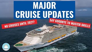 MORE CRUISES CANCELLED | NO MORE MUSTER DRILLS!