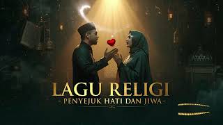 Download lagu Lagu Religi Islami ☪️ Bikin Hati Tenang ☪️ Penuh Makna dan Pencerahan Hidup mp3