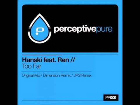 Hanski feat. Ren - Too Far (Dimension Remix)