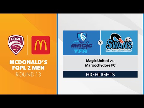 McDonald's FQPL 2 Men R13 - Magic United vs. Maroochydore FC Highlights