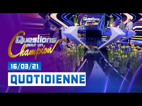 Emission du Mardi 16 mars 2021 - Question pour un champion