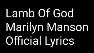 Lamb Of God - Marilyn Manson - Official Lyrics