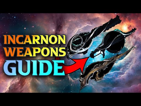 Warframe Incarnon Weapons Guide & How to Get Incarnon Weapons In Warframe