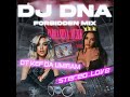 OT KEF DA UMIRAM x STEREO LOVE (DJ DNA'S FORBIDDEN MIX)