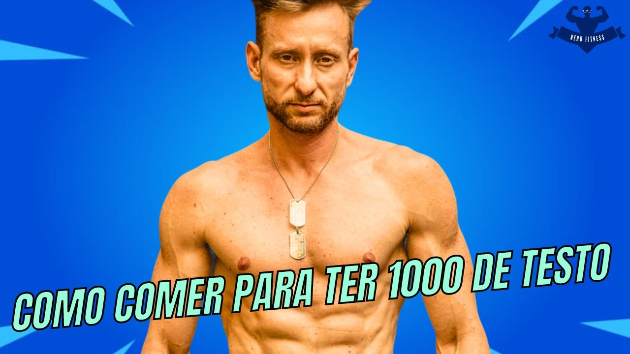 O QUE COMER PARA CHEGAR A 1000 DE TESTOSTERONA ( NATURAL )