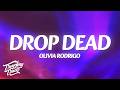 Olivia Rodrigo - drop dead (Lyrics)