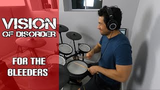 Vision of Disorder - For the bleeders (drum cover)