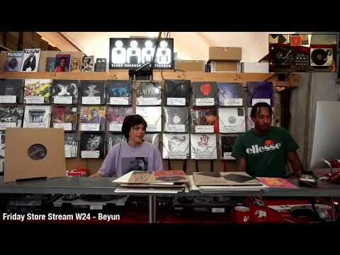 Friday Store Stream W24 - Beyun (Vault Wax)