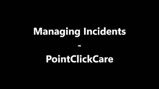 PointClickCare - Incident Management