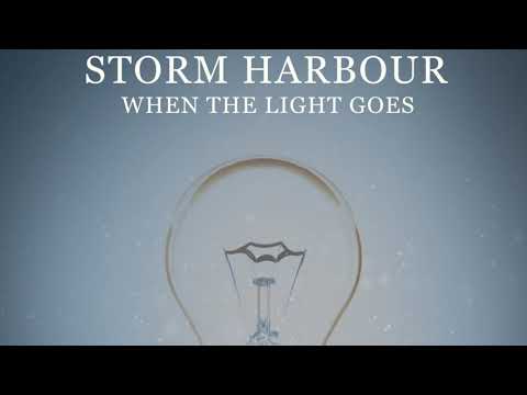 Storm Harbour - When The Light Goes